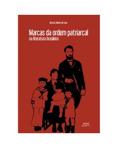 Marcas da ordem patriarcal na literatura brasileira