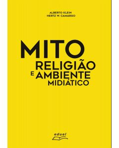 MITO, RELIGIÃO E AMBIENTE MIDIÁTICO