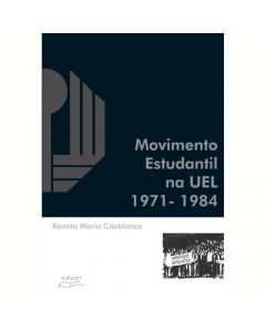 Movimento Estudantil na UEL: 1971-1984