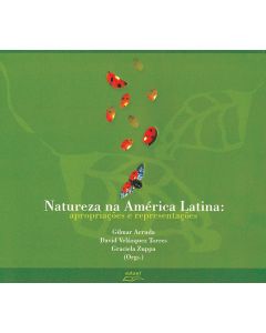 Natureza na América Latina: apropriações e representações