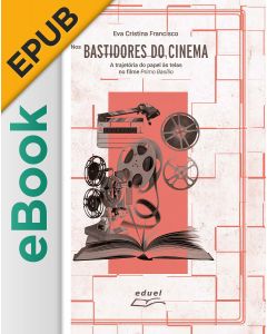 eBook - Nos bastidores do cinema: A trajetória do papel às telas o filme Primo Basílio EPUB