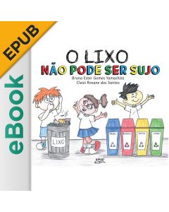 eBook - O Lixo Não Pode Ser Sujo EPUB