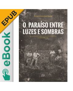 eBook - O paraíso entre luzes e sombras: representações de natureza em fontes fotográficas (Londrina, 1934-1944) EPUB