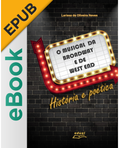 eBook - O musical da Broadway e de West End - História e poética (EPUB)