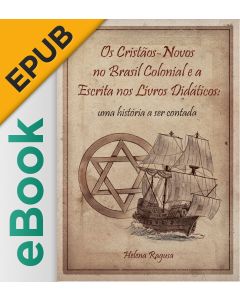eBook - Os cristãos-novos no Brasil colonial e a escrita nos livros didáticos EPUB