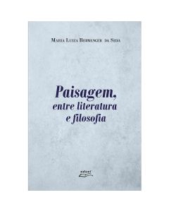 Paisagem, entre literatura e filosofia