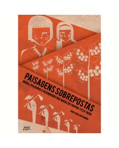 Paisagens sobrepostas: índios, posseiros e fazendeiros nas matas de Itapeva (1723-1930)