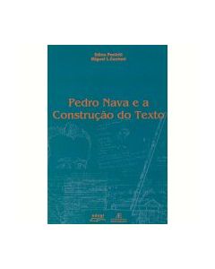 Pedro Nava e a construção do texto