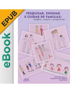 eBook - Pesquisar, ensinar e cuidar de famílias: desafios, avanços e perspectivas EPUB