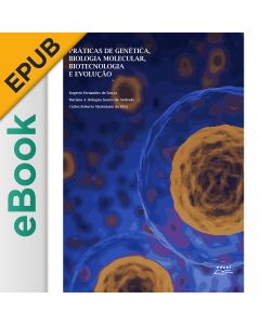 eBook - Práticas de genética, biologia molecular, biotecnologia e evolução EPUB