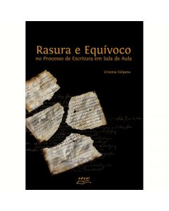 Rasura e equívoco no processo de escritura em sala de aula