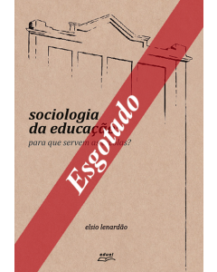 Sociologia da educação: para que servem as escolas?