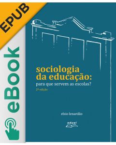 eBook - Sociologia da educação: para que serve a escola? EPUB