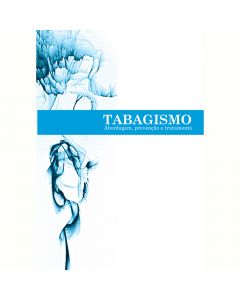 Tabagismo: abordagem, prevenção e tratamento