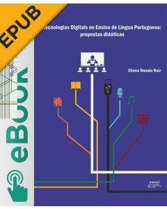 eBook - Tecnologias Digitais no Ensino de Língua Portuguesa: propostas didáticas (EPUB)