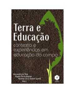 Terra e Educação: contexto e experiências em educação do campo