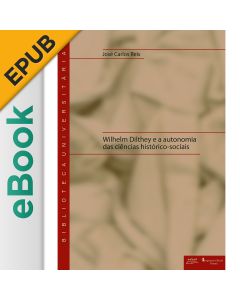 eBook - Wilhelm Dilthey e a autonomia das ciências histórico-sociais EPUB
