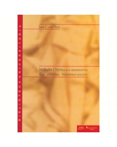 Wilhelm Dilthey e a autonomia das ciências histórico-sociais